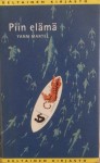 Kirjavarkaan tunnustuksia -kirjablogi: Yann Martel - Piin elämä